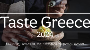 TASTE GREECE 2024: Ένα ταξίδι γεύσεων στο Atlantica Imperial Resort στη Ρόδο